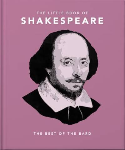 The Little Book of Shakespeare: Timeless Wit and Wisdom (Little Books of Literature) von WELBECK